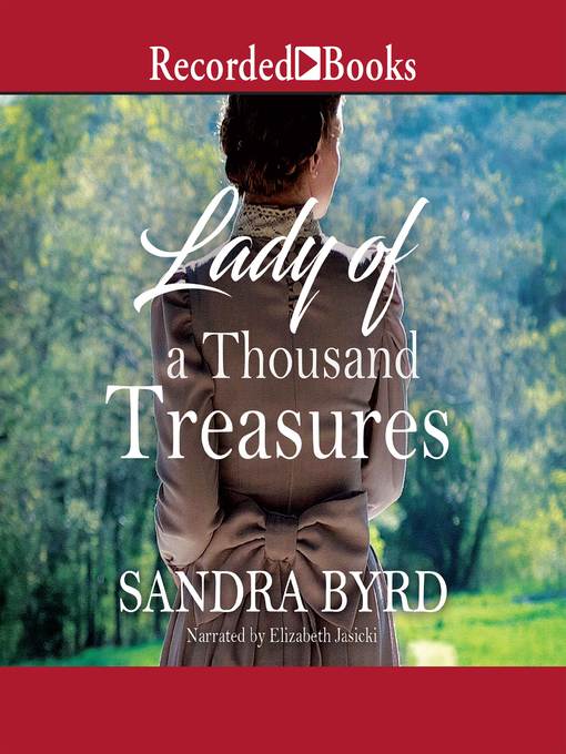 Title details for Lady of a Thousand Treasures by Sandra Byrd - Wait list